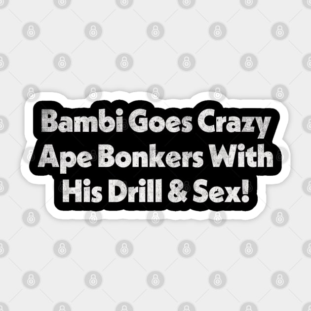 Bambi  / Vyvyan Young Ones TV Quote Sticker by DankFutura